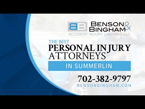The Best Personal Injury Attorneys in Summerlin | Benson &amp; Bingham