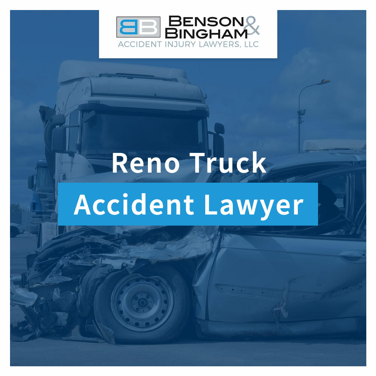 Reno Truck Accident Attorney - Reno Truck Accident Lawyer Featured Image