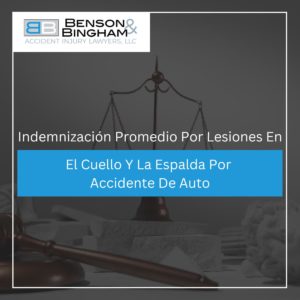 Blog Indemnización Promedio Por Lesiones En El Cuello Y La Espalda Por Accidente De Auto