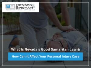 What Is Nevada’s Good Samaritan Law & How Can It Affect Your Personal Injury Case?