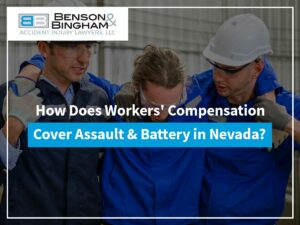 How Does Workers' Compensation Cover Assault & Battery in Nevada