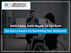 Settle Faster, Settle Bigger: 20 Tips From Top Injury Lawyers For Maximizing Your Settlement
